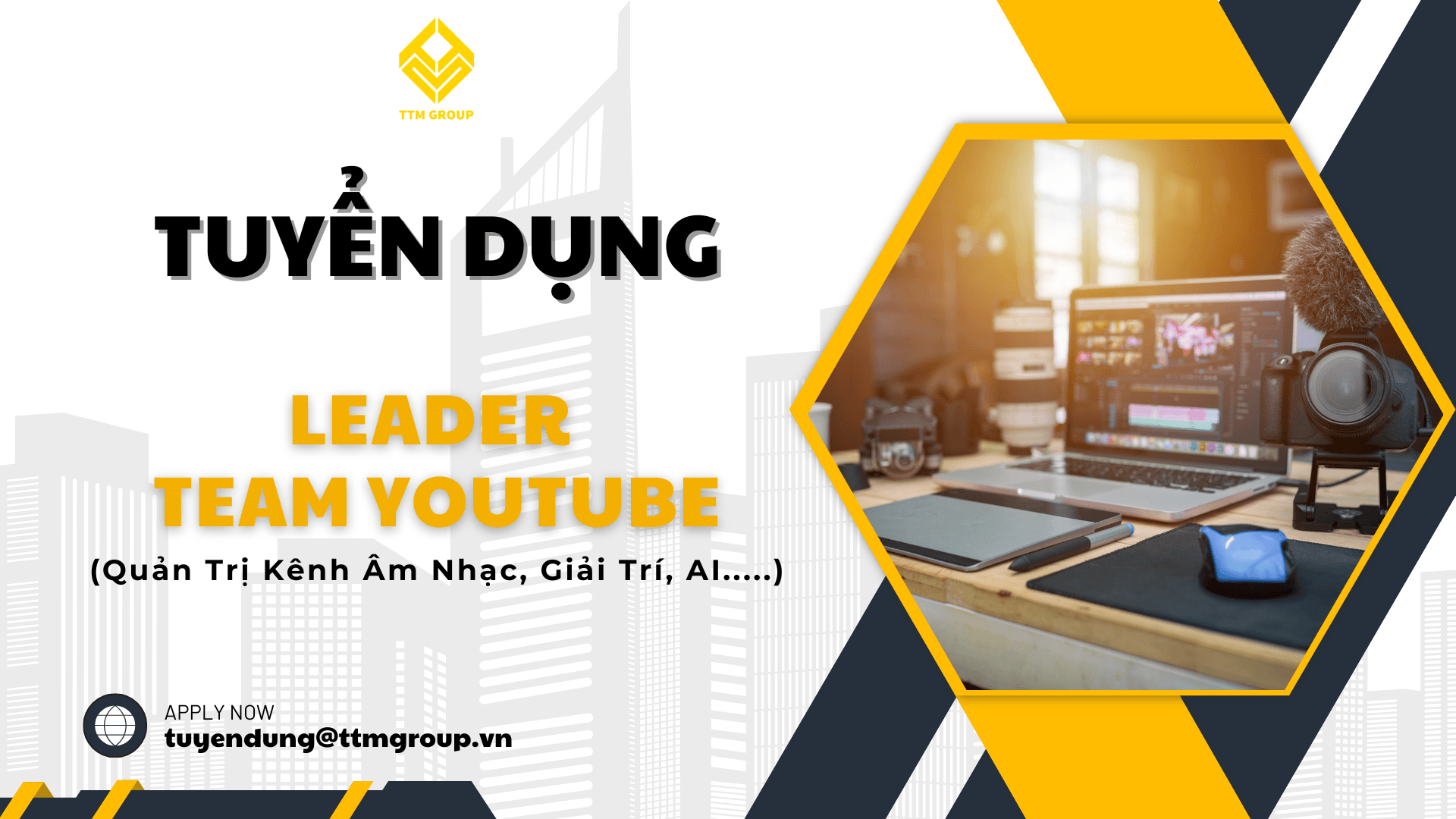 Tuyển Dụng Vị Trí Leader Team YouTube (Kinh Nghiệm 2 Năm Trở Lên)
