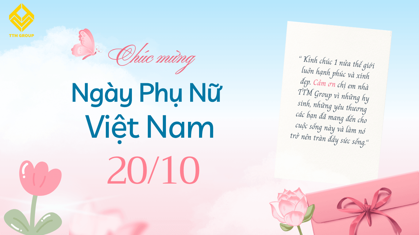 TTM Group Tri Ân Ngày 20.10 – Gửi Ngàn Yêu Thương Đến Một Nửa Xinh Đẹp Của Nhà TTM