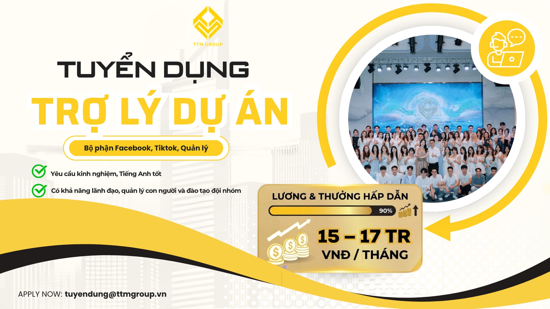 Tuyển Dụng Vị Trí Trợ Lý Dự Án (Kinh Nghiệm 6 Tháng – 1 Năm Trở Lên)