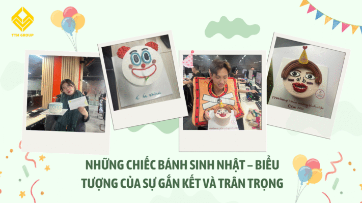 Chiếc bánh sinh nhật – biểu tượng của sự gắn kết và trân trọng