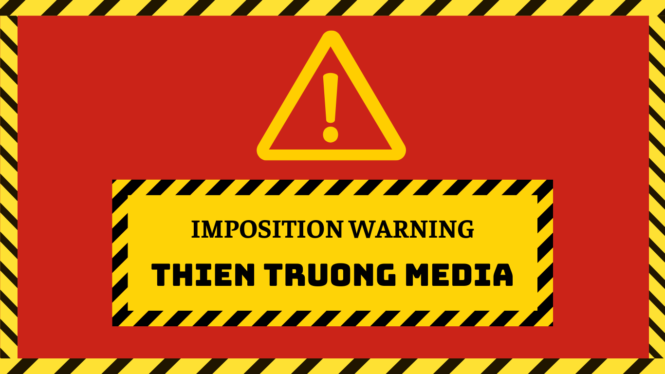 WARNING: SCAM AND IDENTITY FRAUD INVOLVING THIEN TRUONG MEDIA’S INFORMATION